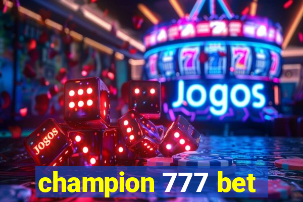 champion 777 bet